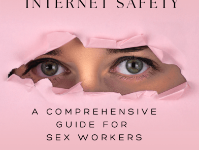 A Comprehensive Guide to Internet Safety for Sex Workers